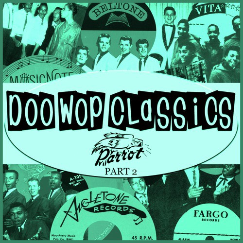 Doo-Wop Classics Vol. 17 [Parrot Records Part 2]