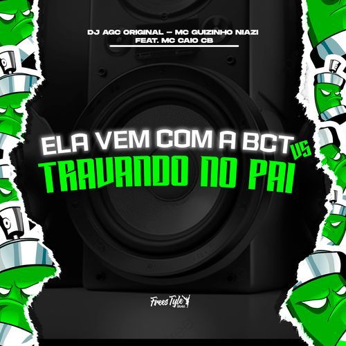 Ela Vem Com A BCT VS Travando No Pai_poster_image