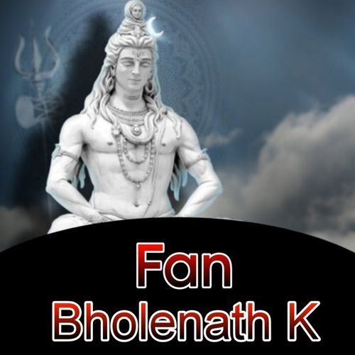 Fan Bholenath K