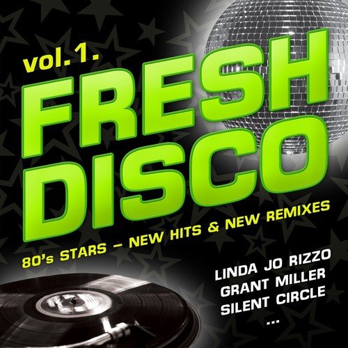 Fresh Disco, Vol. 1 (80's Stars - New Hits & New Remixes)