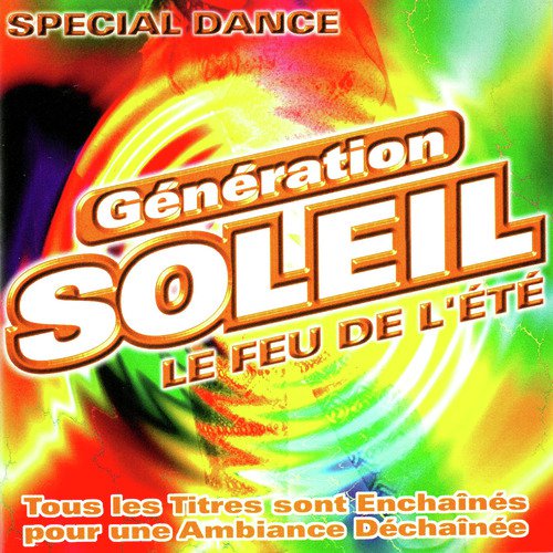 Génération soleil: Le feu de l'été