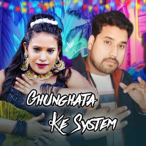 Ghunghata Ke System