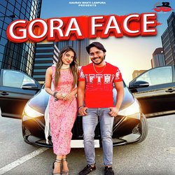 Gora Face (feat. Nipun Chhaynse Wala,Yogesh Birmpur)-EhI9ezZZB2o