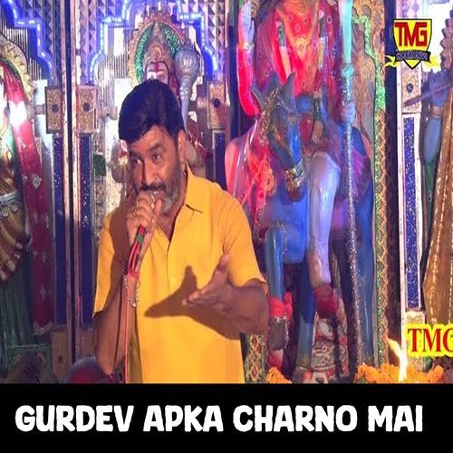 Gurdev Apka Charno Mai