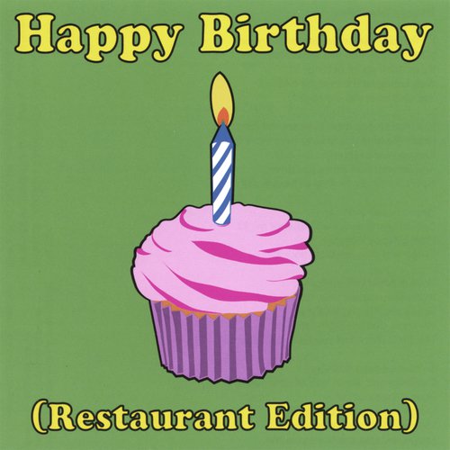 happy birthday restaurant song lyrics