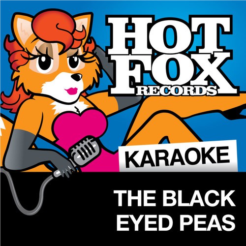 Hot Fox Karaoke - The Black Eyed Peas