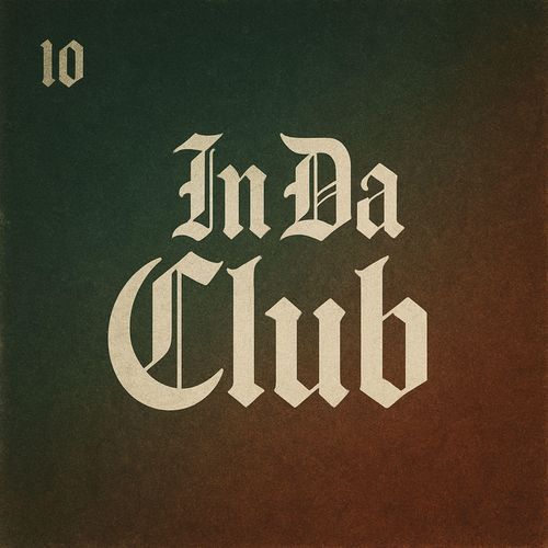 In Da Club