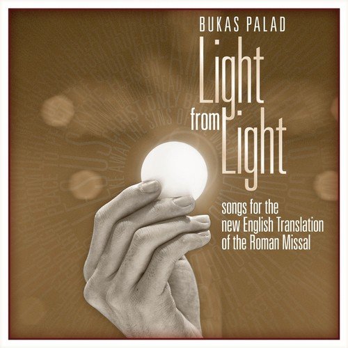 Light From Light (Songs for the New English Translation of the Roman Missal)