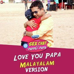 Love You Papa - Malayalam Version-GFkTdwd9XAY