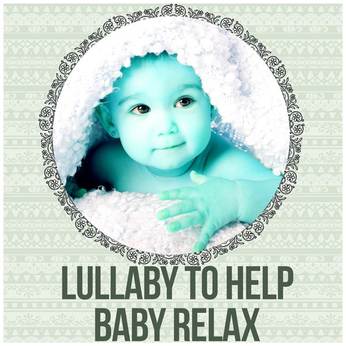 Lullaby to Help You Relax