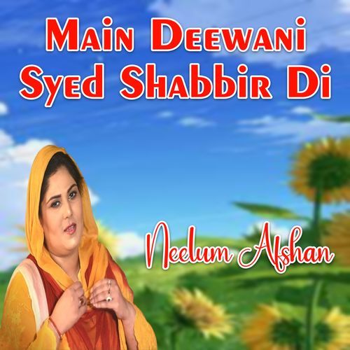 Main Deewani Syed Shabbir Di