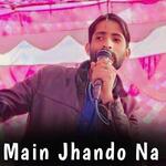 Main Jhando Na