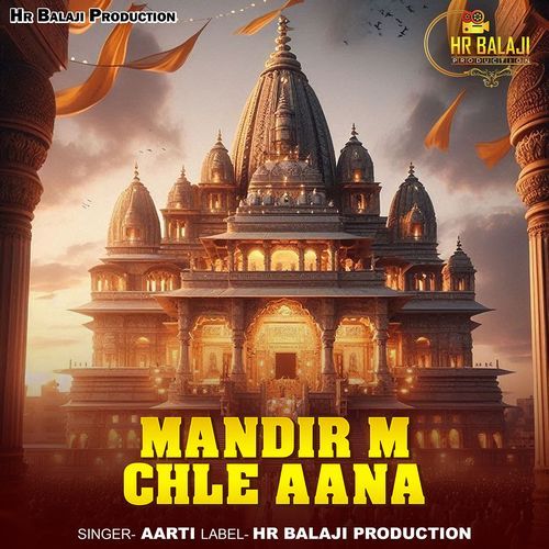 Mandir M Chle Aana
