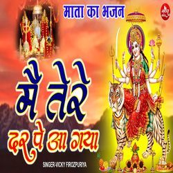 Mein Tere Dar Pe Aa Gaya by Vicky Firozpuriya
