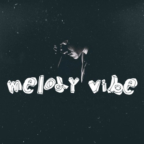 Melody Vibe