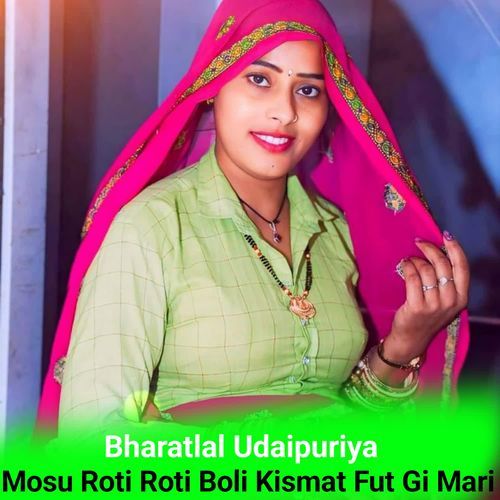 Mosu Roti Roti Boli Kismat Fut Gi Mari