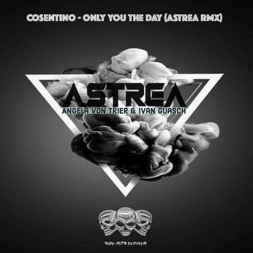 Only you the day (Remix By Astrea, Angela Von Trier & Ivan Guasch) cover art