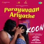 Parayuvaan Ariyathe (From &quot;Koon&quot;)