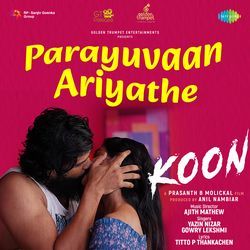 Parayuvaan Ariyathe (From &quot;Koon&quot;)-QBIISD54U0Q