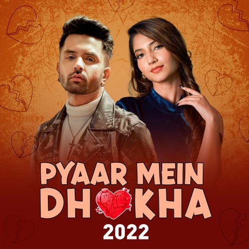 Pyaar Mein Dhokha 2022