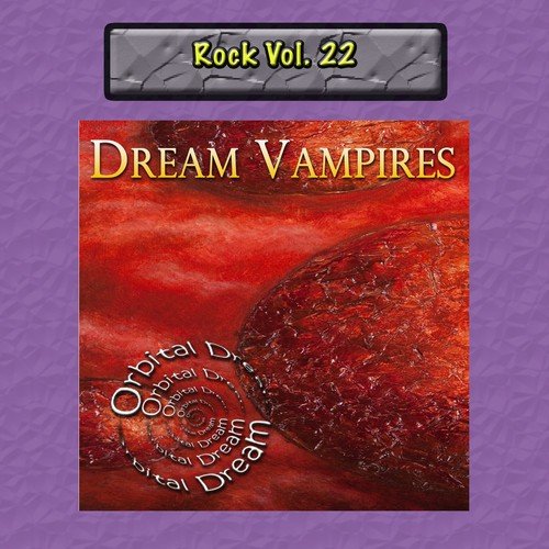 Rock Vol. 22: Dream Vampires: Orbital Dream