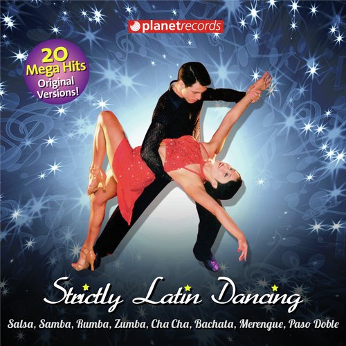 Strictly Latin Dancing - Come On Dance! (20 Ballroom Hits)