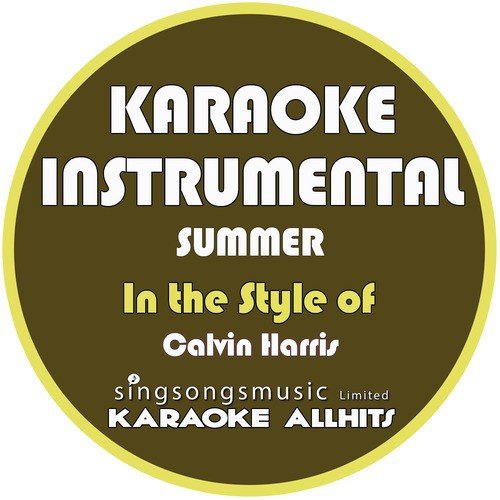 Summer (In the Style of Calvin Harris) [Karaoke Instrumental Version]