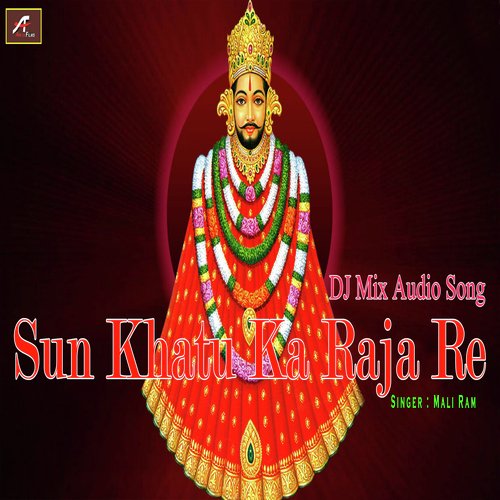 Sun Khatu Ka Raja Re (Rajasthani)