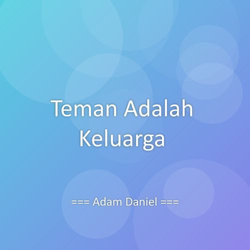 Teman Adalah Keluarga