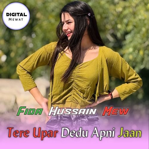 Tere Upar Dedu Apni Jaan