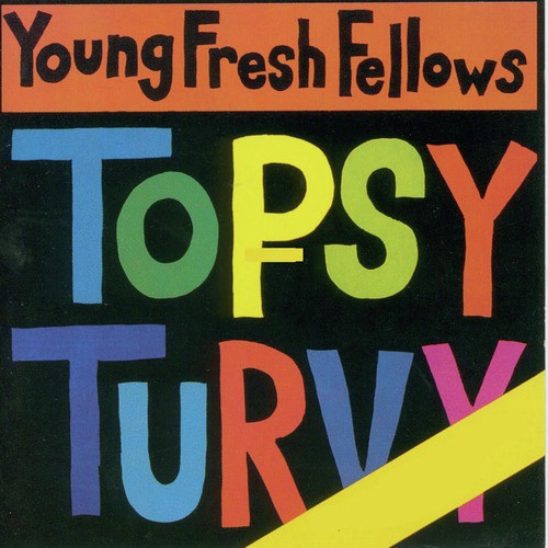 The Fabulous Sounds of the Pacific Northwest - Topsy Turvy