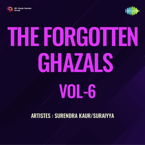 The Forgotten Ghazals Vol - 6