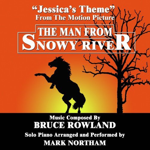 "The Man From Snowy River" - Jessica's Theme (Bruce Rowland)