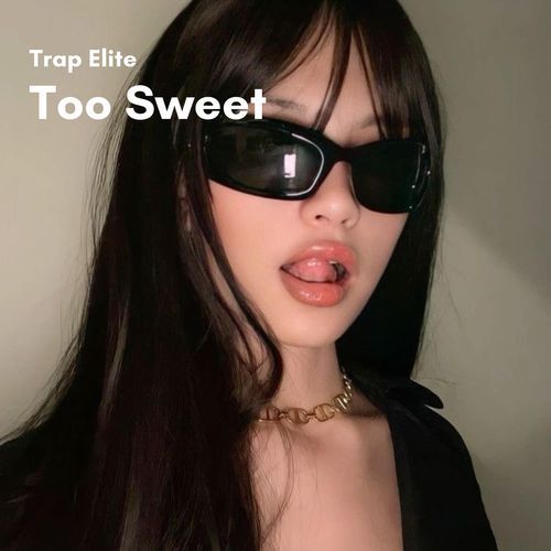 Too Sweet (Trap Type Beat)