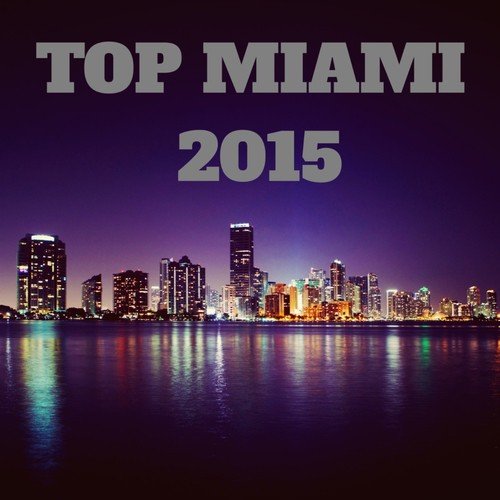 Top Miami 2015