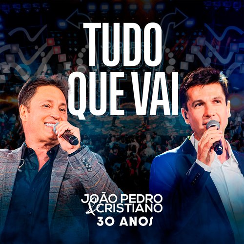 Tudo Que Vai (30 Anos (Ao Vivo))_poster_image