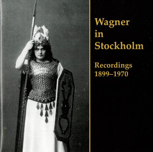 Wagner in Stockholm: Recordings 1899-1970_poster_image