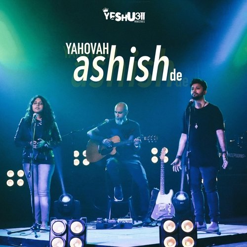 Yahovah Ashish De (feat. Gwen & Nyzel Dlima)