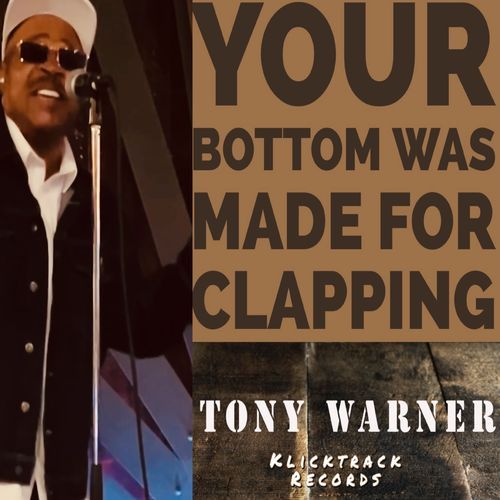 Your Bottom Was Made For Clapping (Radio Edit)