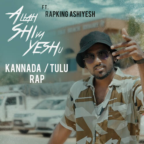 Allah Shiva Yesu ( RapKing Ashiyesh)