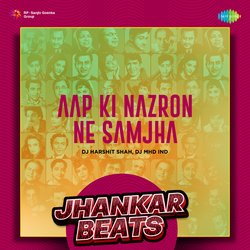 Aap Ki Nazron Ne Samjha - Jhankar Beats-ND8hVy13VVo