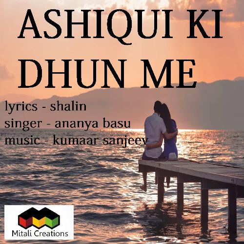 Ashiqui Ki Dhun Me