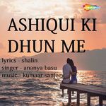 Ashiqui Ki Dhun Me