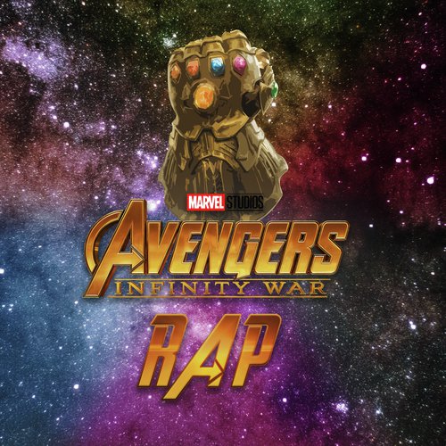La Guerra del Infinito (Avengers: Infinity War Rap)