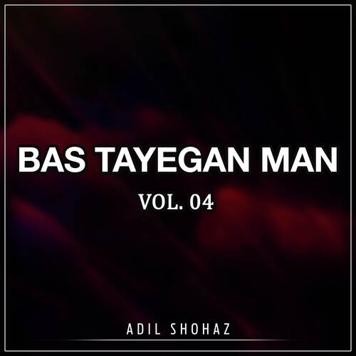 Bas Tayegan Man, Vol. 04