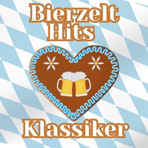 Bierzelt Hits 2026 & Klassiker