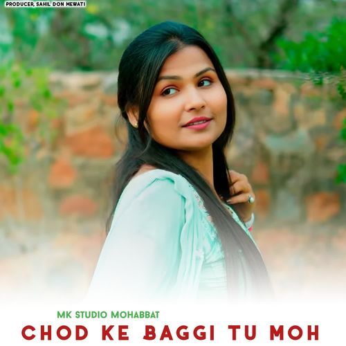 Chod Ke Baggi Tu Moh