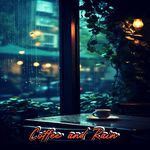Coffee and Rain
