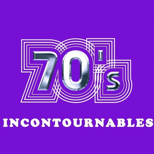 Compilation années 70 : 70's incontournables