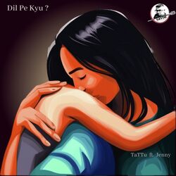 Dil Pe Kyu ?-Hzs6R0x,bnk